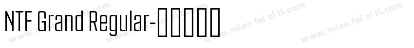 NTF Grand Regular字体转换